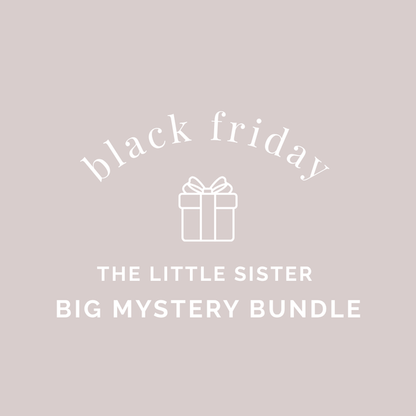 *SOLD OUT* BLACK FRIDAY - Little Sister BIG Mystery Bundle *original value £250+/$434+